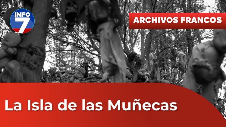 Archivos Francos - La Isla de las Muñecas | INFO7