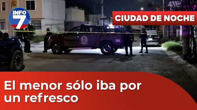 Se confunden y matan a menor de edad en Juárez (y más...) | INFO7