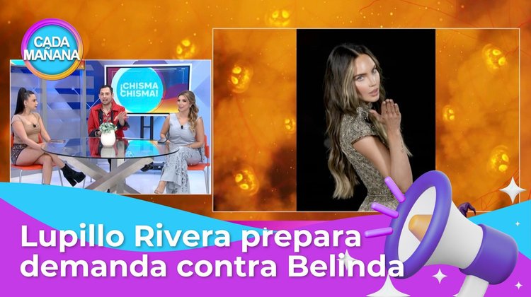 Chisma, chisma - Lupillo prepara contraataque legal contra Belinda | CADA MAÑANA