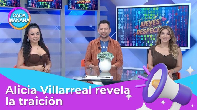 Chisma, chisma - Alicia Villarreal revela la traición | CADA MAÑANA