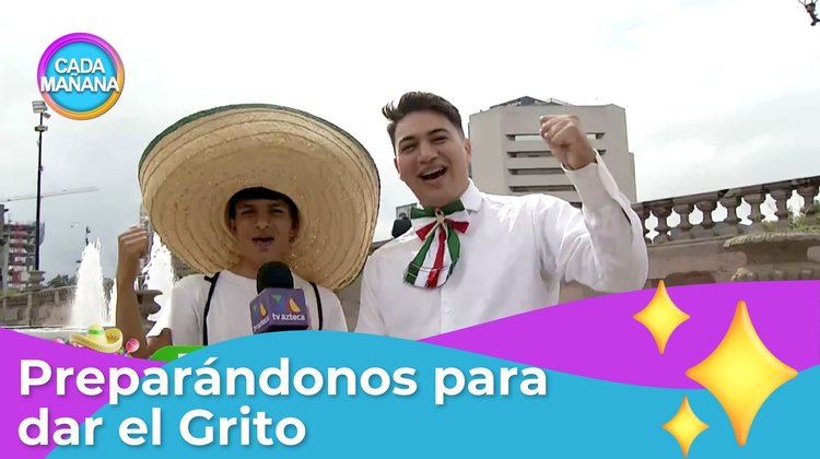 Preparándonos para dar el Grito | CADA MAÑANA