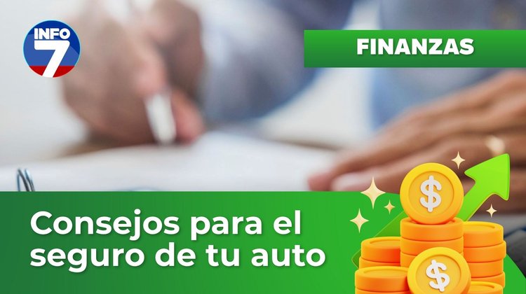 Finanzas para la vida - Consejos para el seguro de tu auto | INFO7