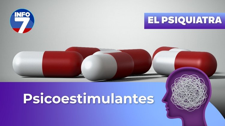 Pregúntale al psiquiatra - Los psicoestimulantes | INFO7