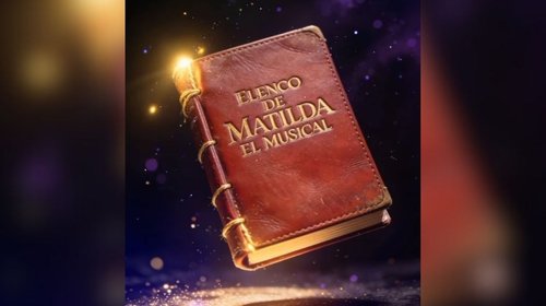 Revelan parte del cast para 'Matilda, El Musical'