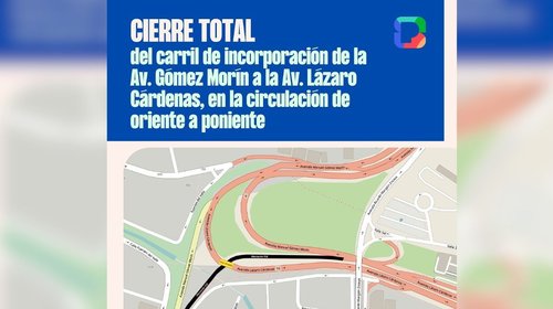 Cerrarán paso de Lázaro Cárdenas a Gómez Morín por rehabilitación