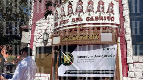 Asegura Fiscalía dos restaurantes El Rey del Cabrito