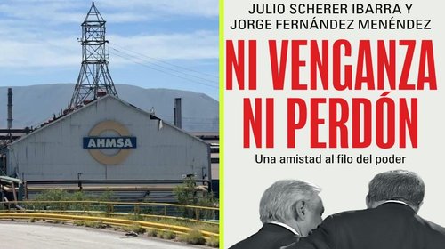 'Ni venganza ni perdón' revive discusión sobre quiebra de AHMSA