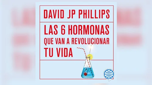 Reseña de libro: Las seis hormonas que van a revolucionar tu vida