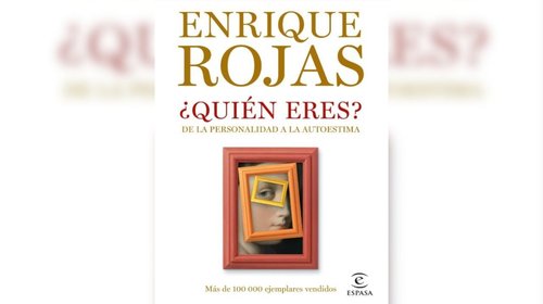 Reseña del libro: ¿Quién eres? de Enrique Rojas